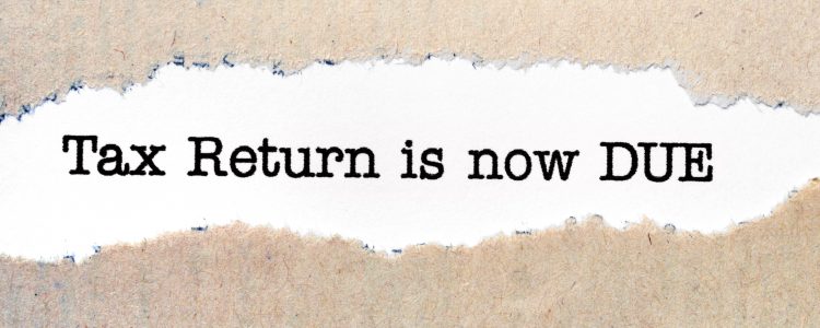 Tax return is now due